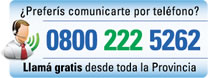 Llamá gratis desde toda la Provincia - 0800 222 5262