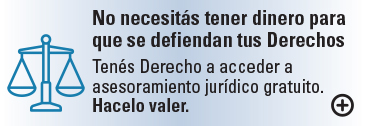 No necesitás tener dinero para que se defiendan tus Derechos